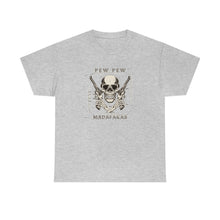Load image into Gallery viewer, Pew Pew Madafakas Shirt, Pew Pew Shirt, Cool Skull Shirt, Funny Skull Shirt