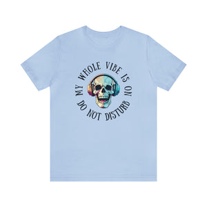 Summer Vibes, Skull Shirt, Skeleton Shirt, Sarcastic Shirt, Vacation Shirt, Good Vibes, Headphones