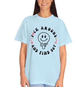 Fuck Around and Find Out, Adult Humour, Best Friend Gift, Sarcastic Shirt