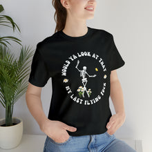 Load image into Gallery viewer, Offensive Shirt, Sarcastic, Skeleton Shirt, My Last Flying Fuck