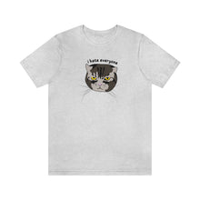 Load image into Gallery viewer, I Hate Everyone, Grumpy Cat Shirt