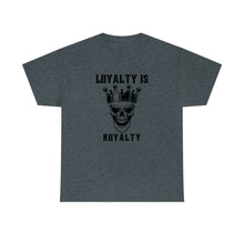Load image into Gallery viewer, Skull Shirt, Loyalty is Royalty, King Shirt