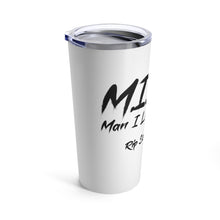 Load image into Gallery viewer, M.I.L.F Tumbler 20oz