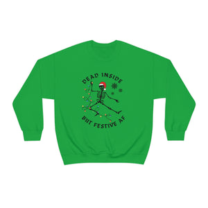 Dead Inside but Festive AF, Christmas Sweatshirt