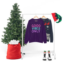 Load image into Gallery viewer, Good Vibes Only Sweatshirt