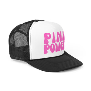 Pink Power Trucker Hat