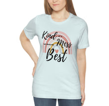Load image into Gallery viewer, Positivity Shirt, Kind of a Mess but doing my Best