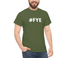 Load image into Gallery viewer, Funny Gym Shirt, Offensive Shirt, FYE, Fuck Your Excuses