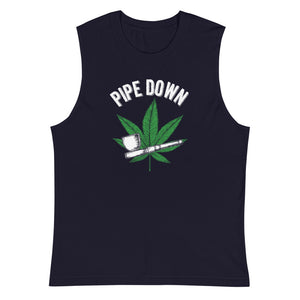 Pipe Down Muscle Shirt