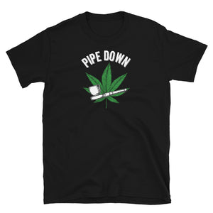 Pipe Down T-Shirt