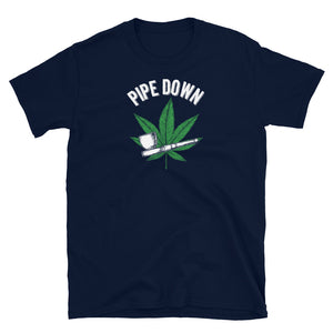Pipe Down T-Shirt