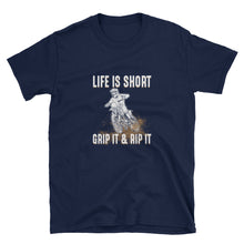 Load image into Gallery viewer, Life Is Short Grip It &amp; Rip It Shirt - Rip Some Lip 
